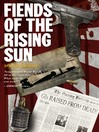 Fiends of the Rising Sun Fiends of the Eastern Front Series, Book 4 by David Bishop eBook
